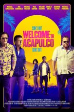 Nonton Film Welcome to Acapulco (2019) Sub Indo