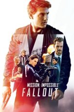 Nonton Mission: Impossible - Fallout (2018) Sub Indo