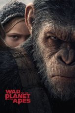 Nonton War for the Planet of the Apes (2017) Sub Indo