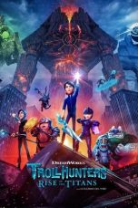 Nonton Film Trollhunters: Rise of the Titans (2021) Sub Indo