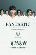 Nonton Drama China Fantastic Doctors (2023) Sub Indo