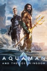Aquaman: Lost Kingdom (2023)