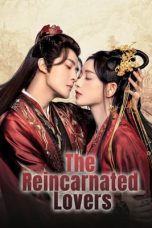 Nonton Drama China The Reincarnated Lovers (2023) Sub Indo