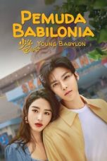 Nonton Drama China Young Babylon (2024) Sub Indo
